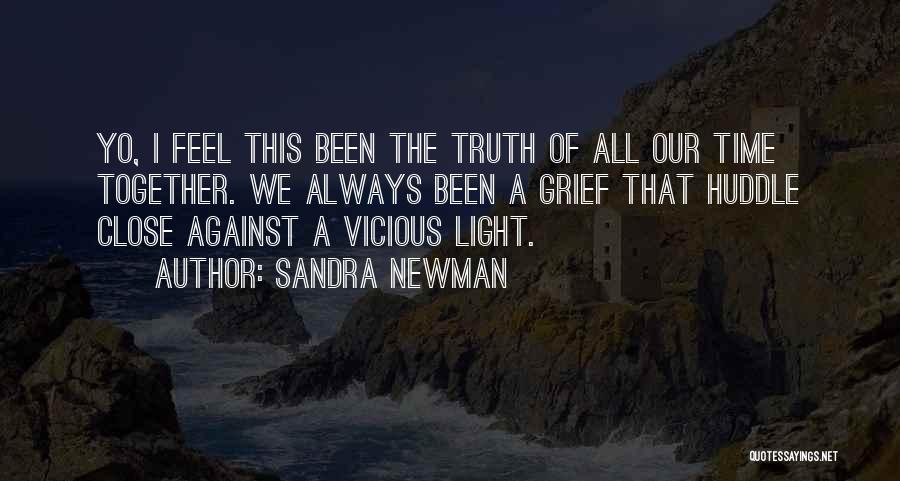 Sandra Newman Quotes 2011682