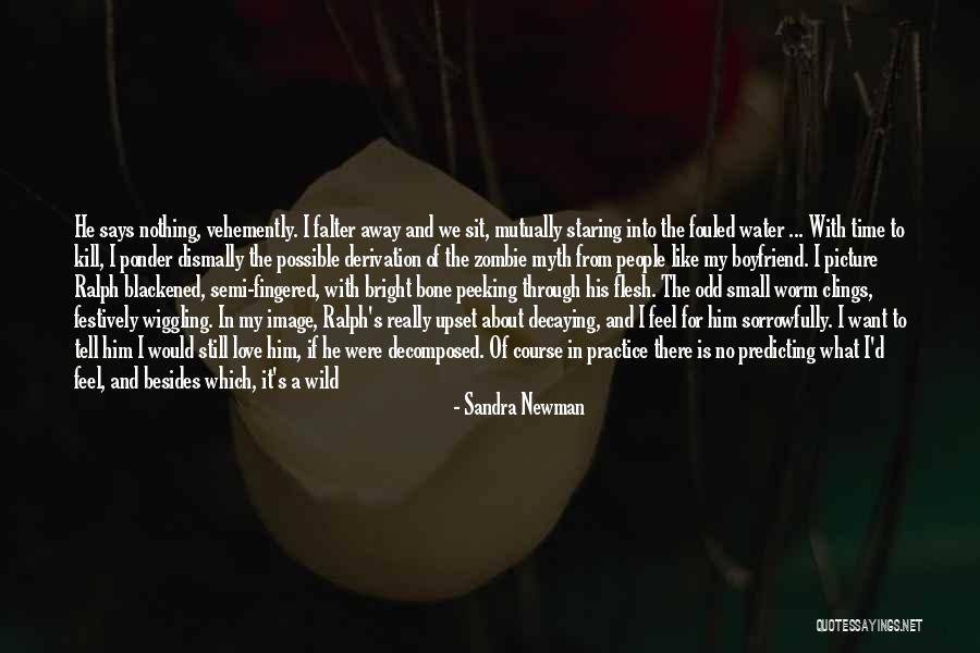 Sandra Newman Quotes 2014988 Sandra Newman Quotes 2014988