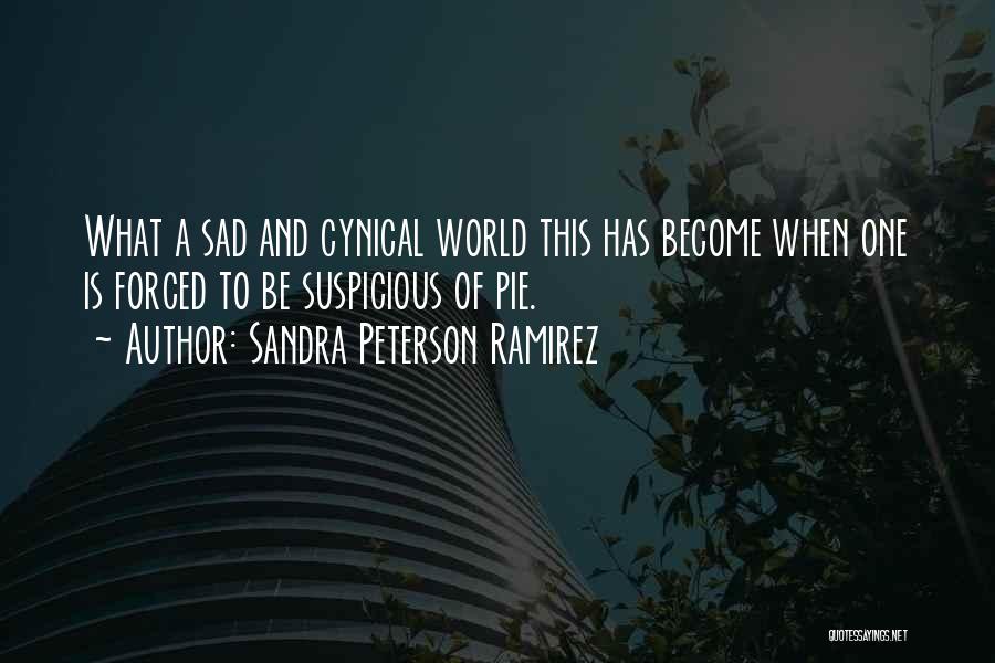 Sandra Peterson Ramirez Quotes 1842508