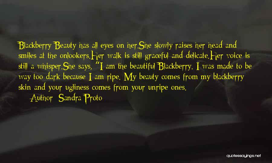 Sandra Proto Quotes 704457