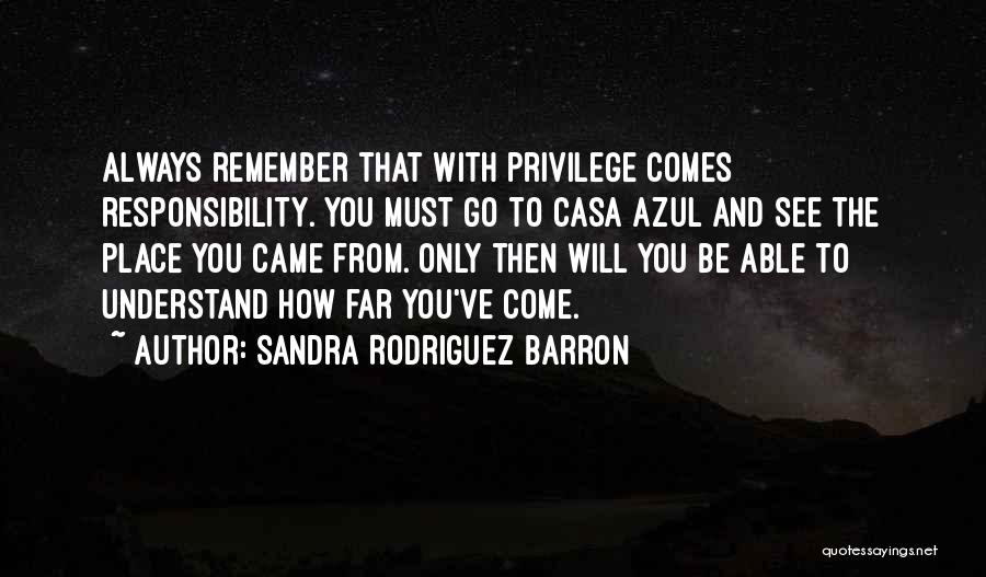 Sandra Rodriguez Barron Quotes 665613