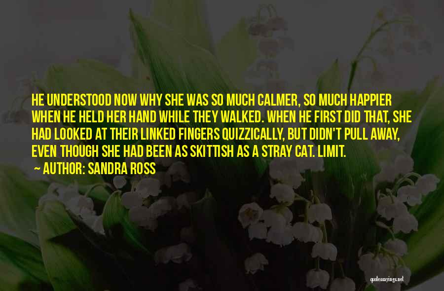 Sandra Ross Quotes 238783