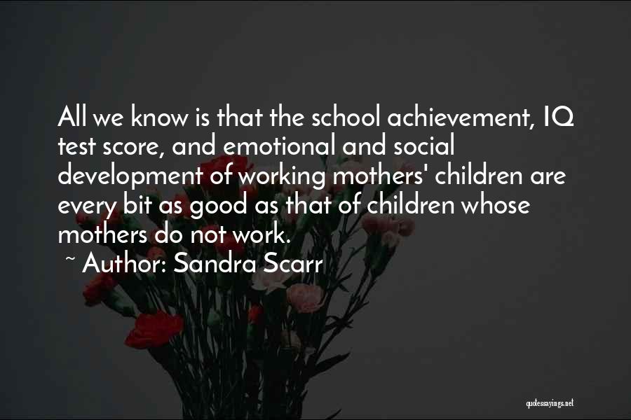 Sandra Scarr Quotes 572849