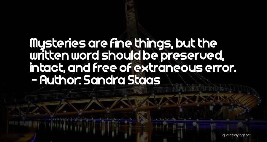 Sandra Staas Quotes 702099