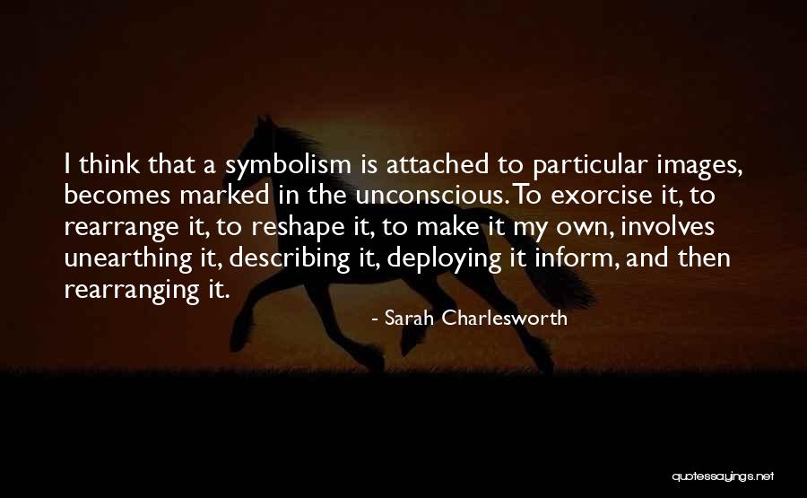 Sandra Sturtz Hauss Quotes By Sarah Charlesworth Sandra Sturtz Hauss Quotes By Sarah Charlesworth