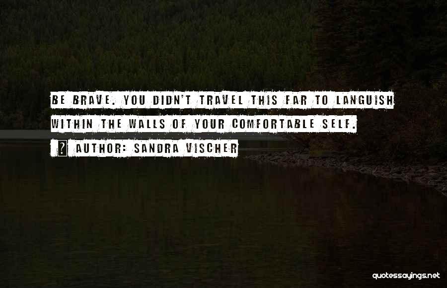 Sandra Vischer Quotes 192358
