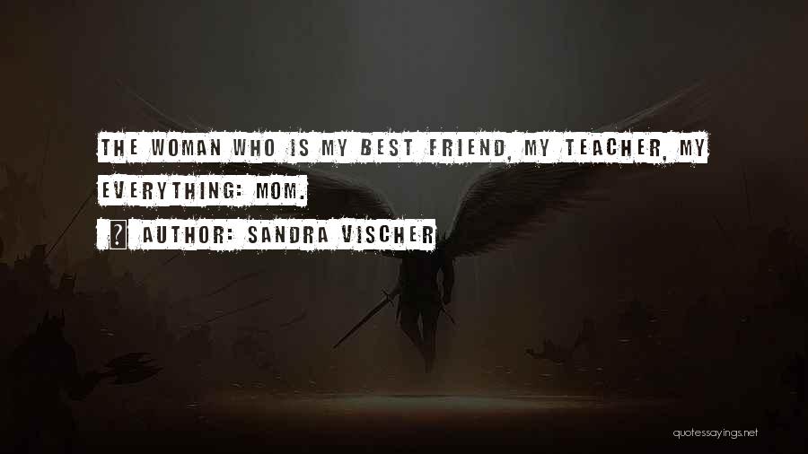 Sandra Vischer Quotes 545106