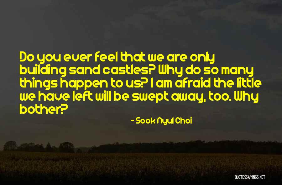 Sandras Next Generation Quotes By Sook Nyul Choi Sandras Next Generation Quotes By Sook Nyul Choi