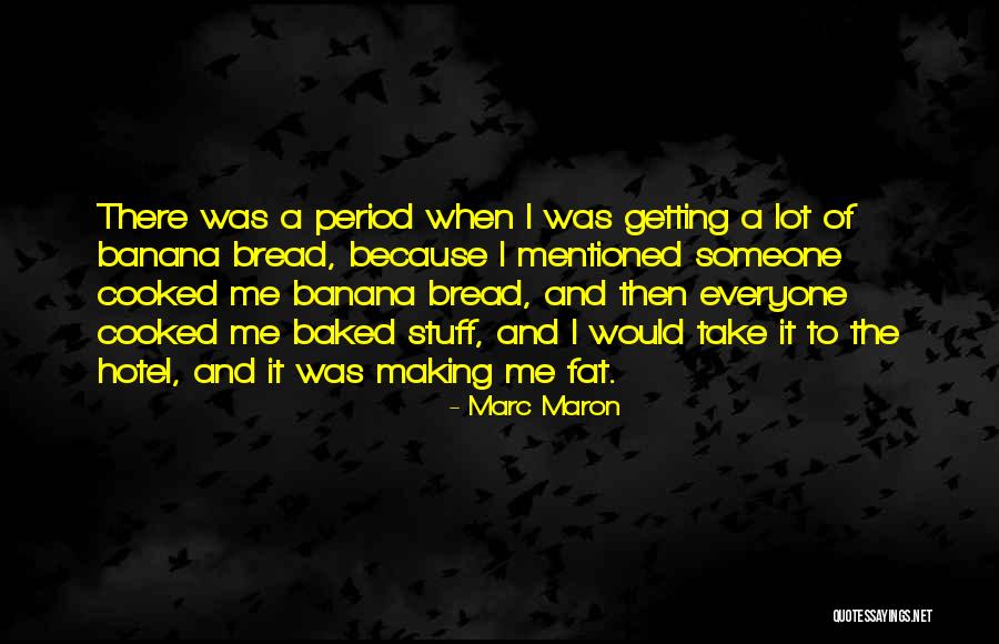 Sandre Swanson Quotes By Marc Maron Sandre Swanson Quotes By Marc Maron