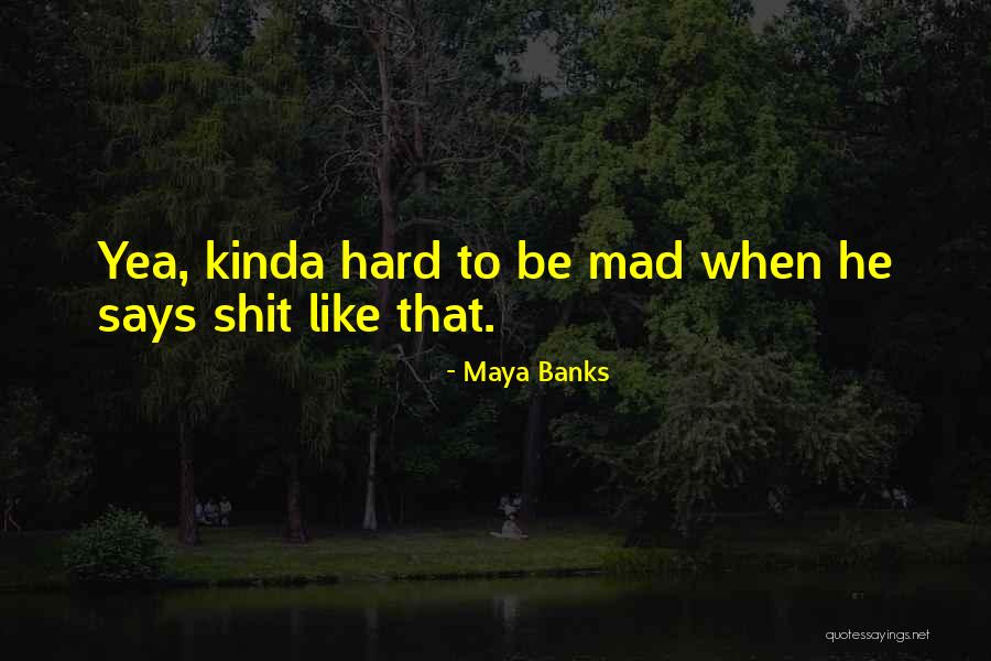 Sandrelle Quotes By Maya Banks