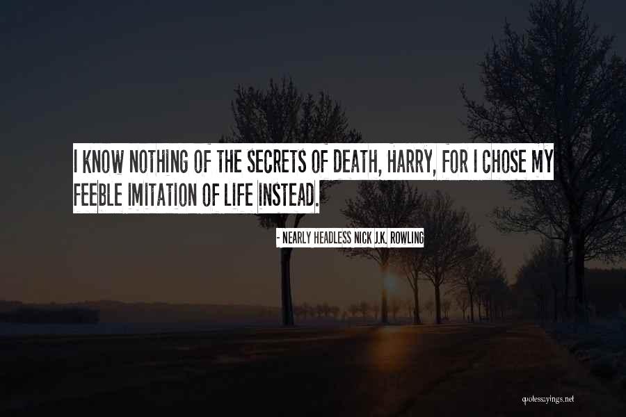 Sandretto Italy Quotes By Nearly Headless Nick J.K. Rowling Sandretto Italy Quotes By Nearly Headless Nick J.K. Rowling