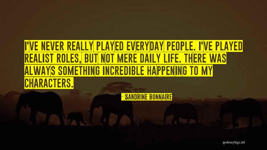 Sandrine Quotes By Sandrine Bonnaire Sandrine Quotes By Sandrine Bonnaire