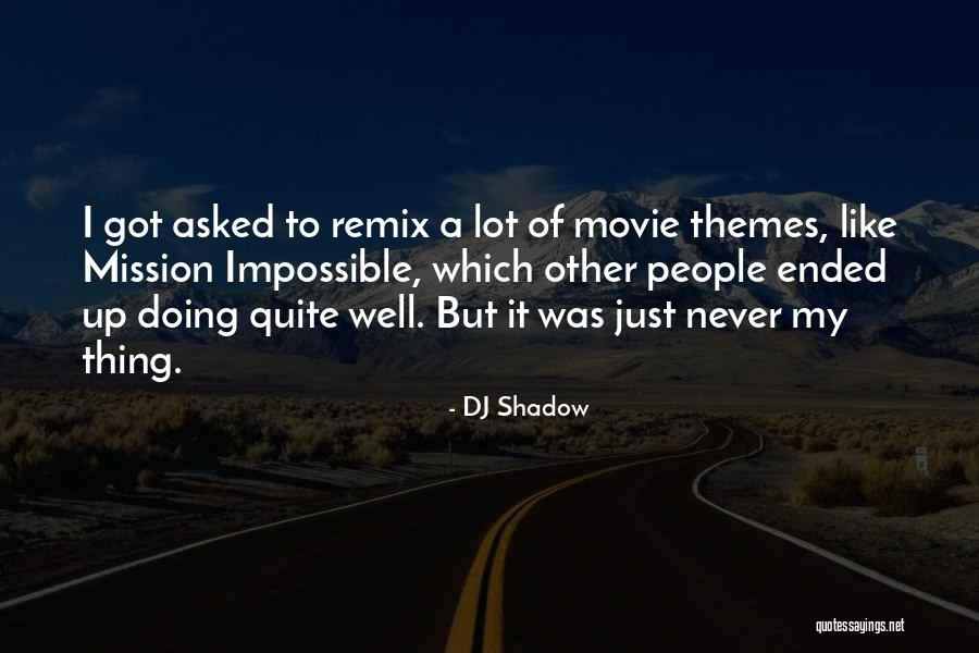 Sandrines Restaurant Quotes By DJ Shadow Sandrines Restaurant Quotes By DJ Shadow