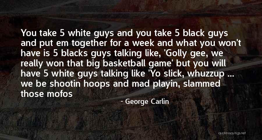 Sandrinha Martins Quotes By George Carlin Sandrinha Martins Quotes By George Carlin