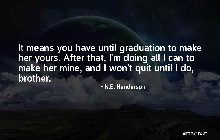 Sandrinha Martins Quotes By N.E. Henderson Sandrinha Martins Quotes By N.E. Henderson
