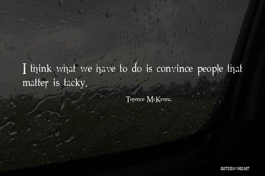 Sandroni Waverly Ny Quotes By Terence McKenna Sandroni Waverly Ny Quotes By Terence McKenna