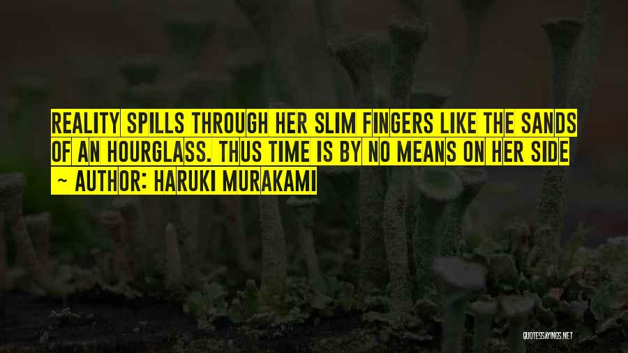 Sands Of Time Quotes By Haruki Murakami