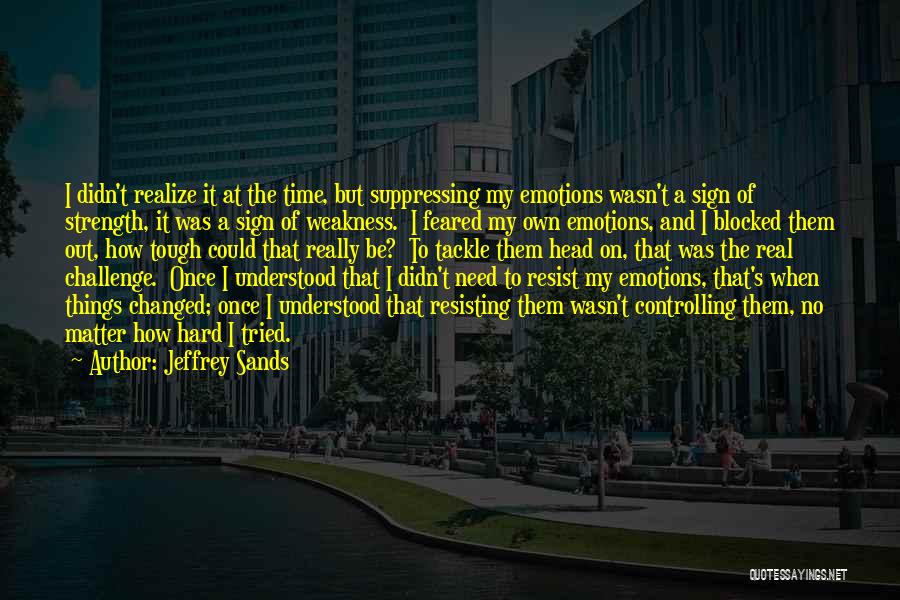 Sands Of Time Quotes By Jeffrey Sands