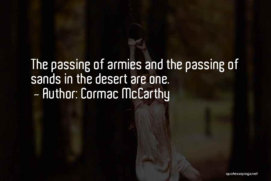 Sands Quotes By Cormac McCarthy