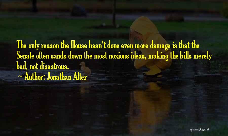 Sands Quotes By Jonathan Alter