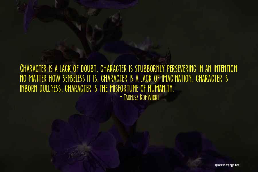 Sandugo Teleserye Quotes By Tadeusz Konwicki Sandugo Teleserye Quotes By Tadeusz Konwicki