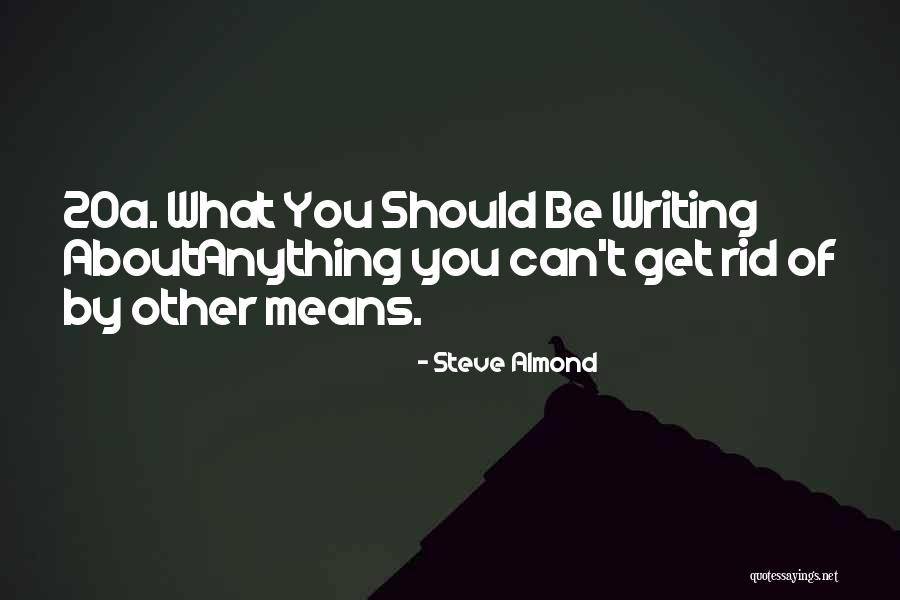 Sandvold And Associates Quotes By Steve Almond Sandvold And Associates Quotes By Steve Almond