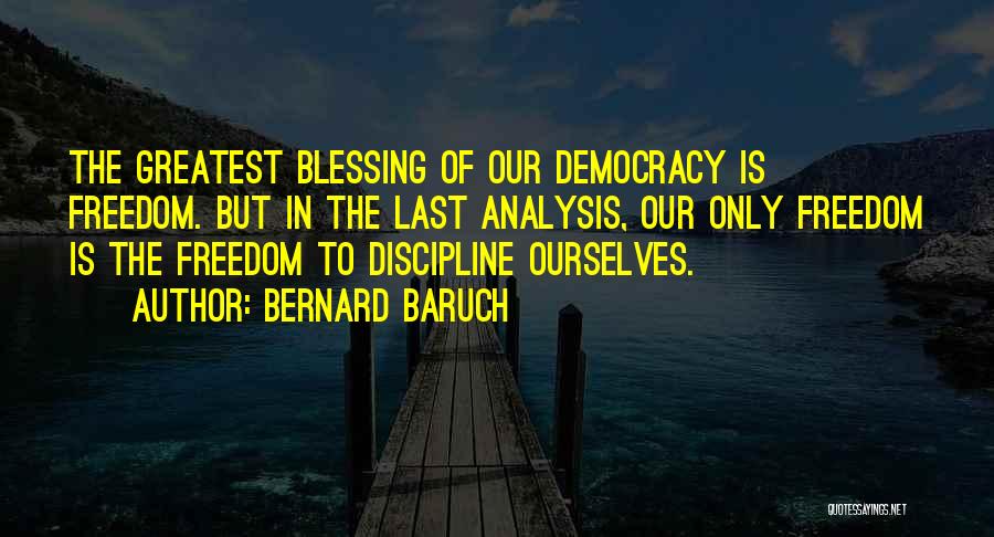 Sandwell College Quotes By Bernard Baruch