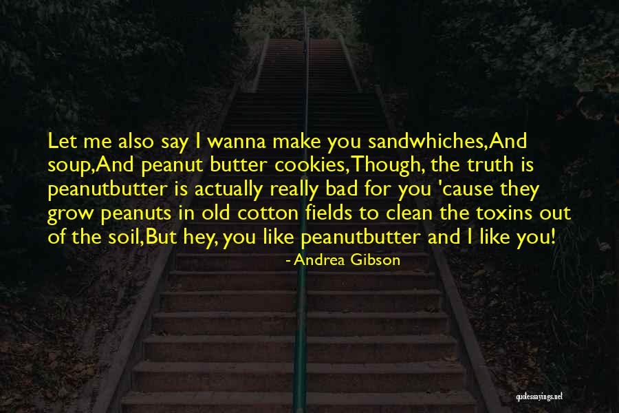 Sandwhiches Quotes By Andrea Gibson Sandwhiches Quotes By Andrea Gibson