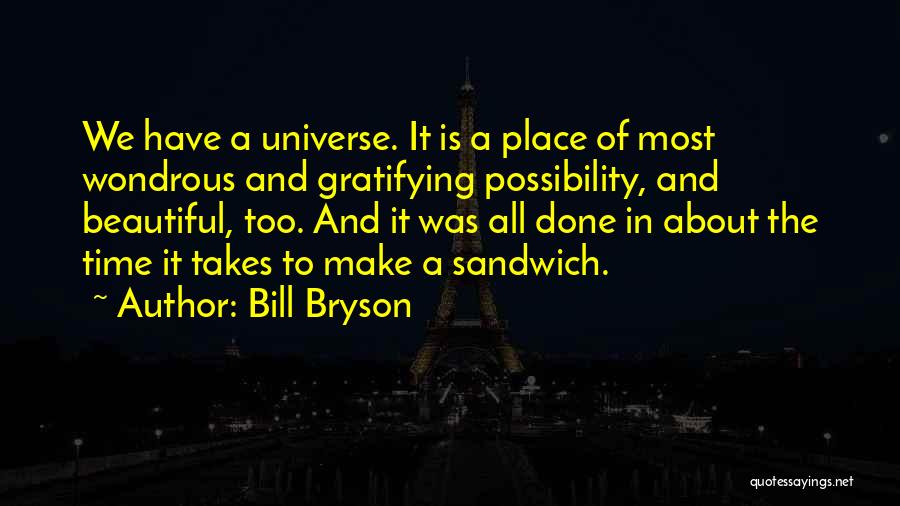 Sandwich Quotes By Bill Bryson