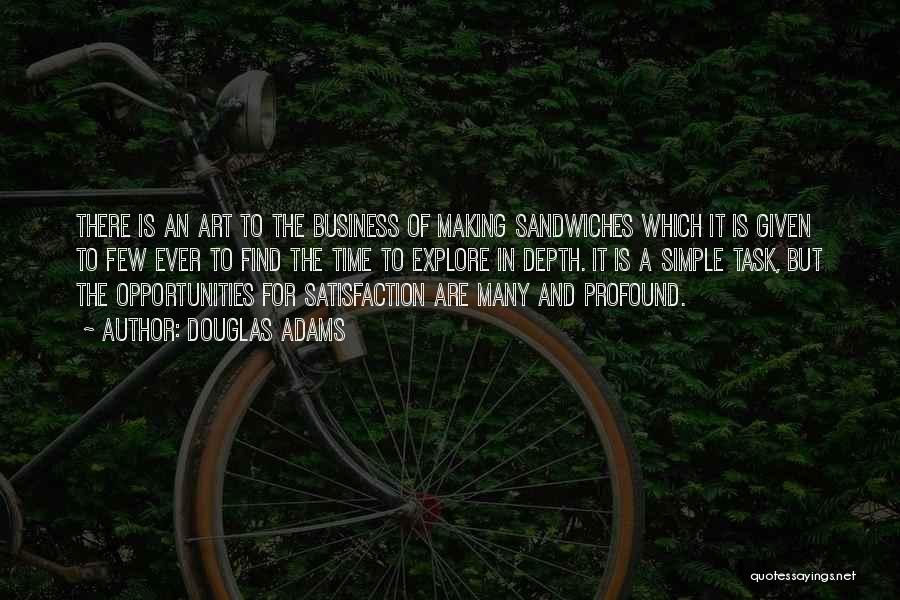 Sandwich Quotes By Douglas Adams