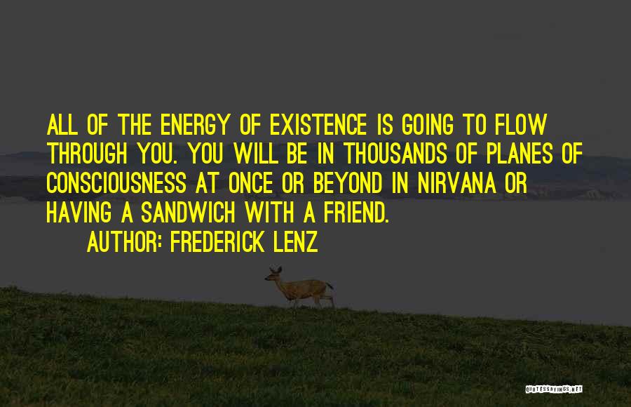 Sandwich Quotes By Frederick Lenz