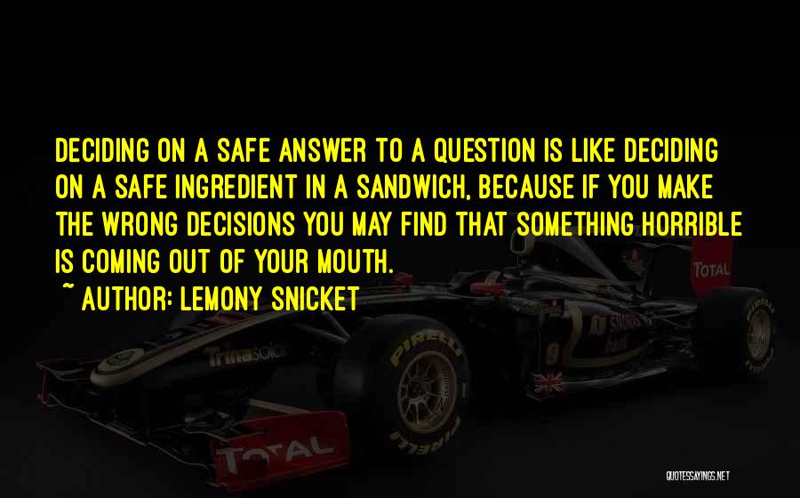 Sandwich Quotes By Lemony Snicket