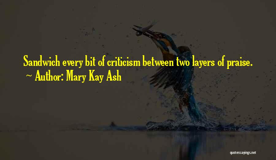Sandwich Quotes By Mary Kay Ash