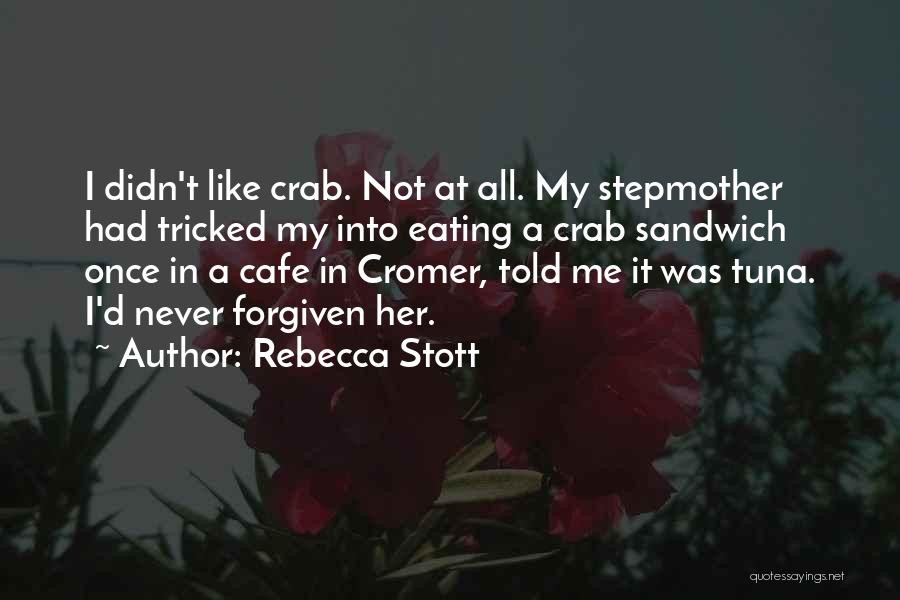 Sandwich Quotes By Rebecca Stott