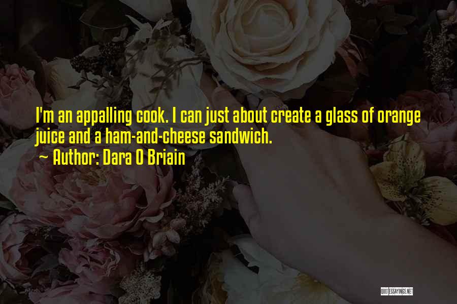 Sandwiches Quotes By Dara O Briain