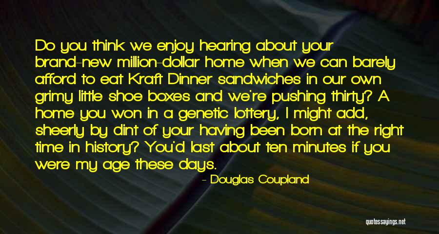 Sandwiches Quotes By Douglas Coupland