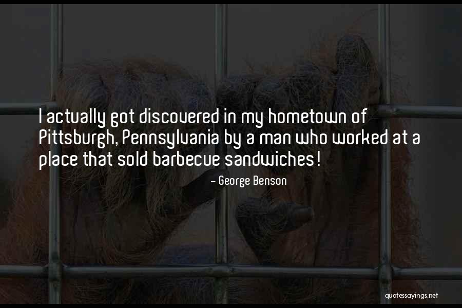 Sandwiches Quotes By George Benson