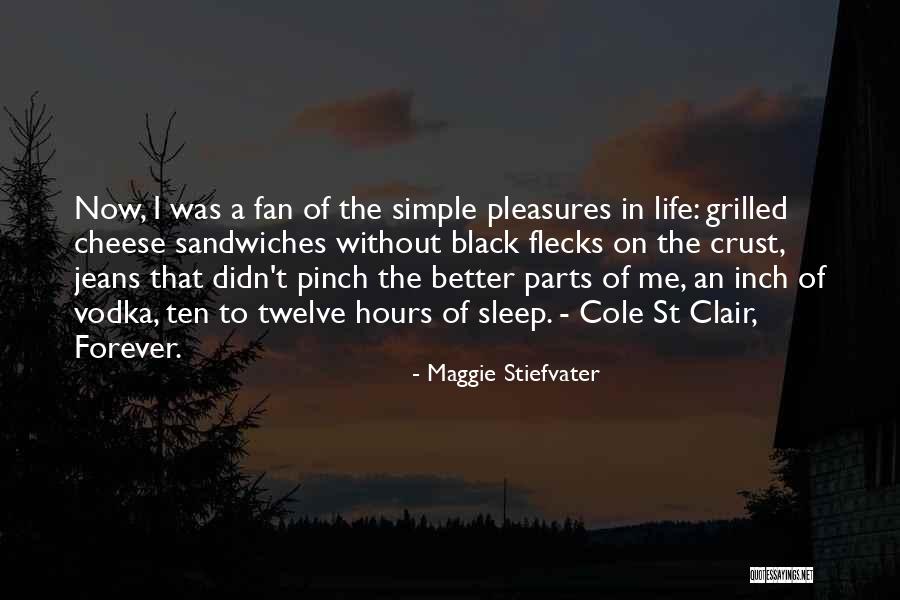 Sandwiches Quotes By Maggie Stiefvater