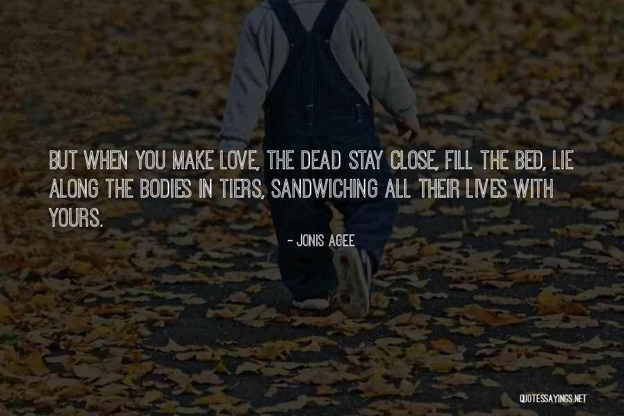 Sandwiching Quotes By Jonis Agee Sandwiching Quotes By Jonis Agee