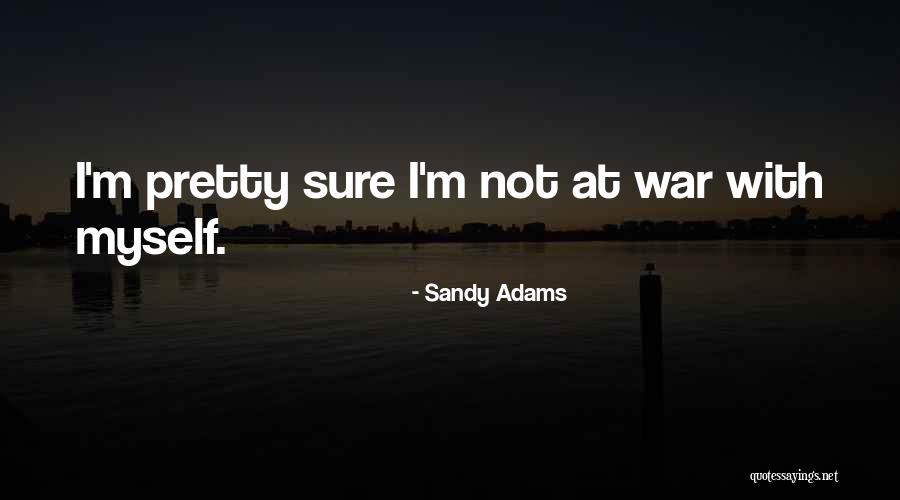 Sandy Adams Quotes 1628799