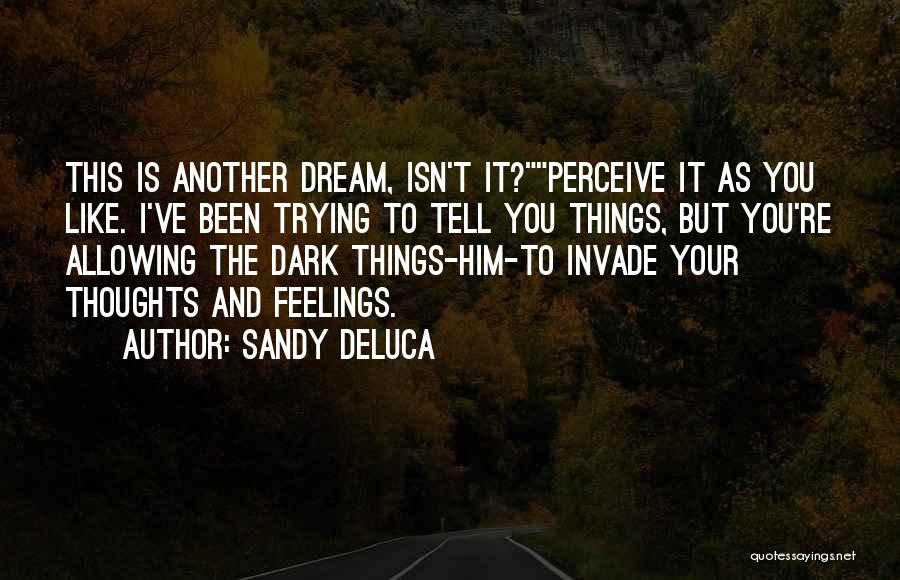 Sandy DeLuca Quotes 182669