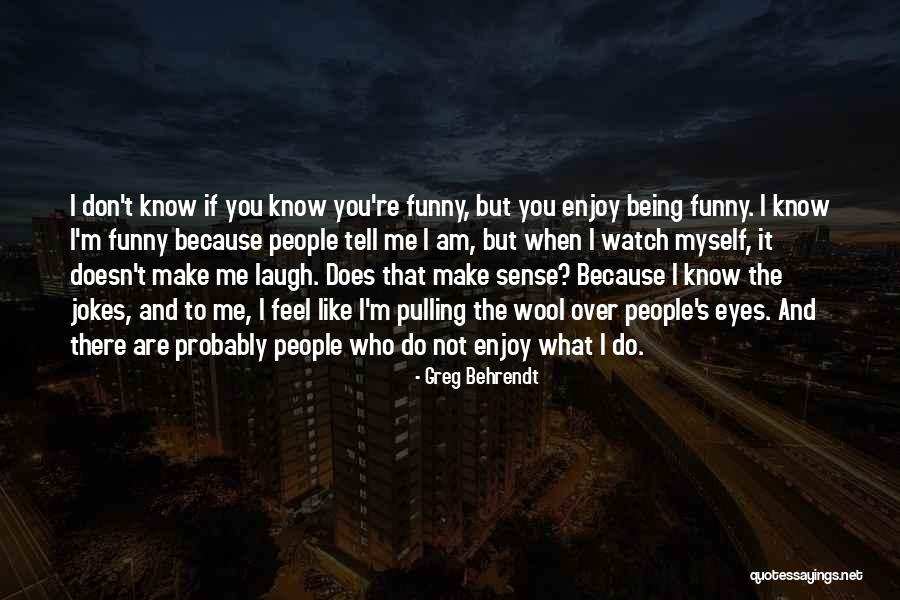 Sandy Dennis Briefly Quotes By Greg Behrendt Sandy Dennis Briefly Quotes By Greg Behrendt