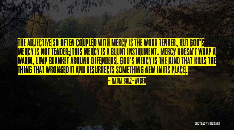 Sandy Denny Quotes By Nadia Bolz-Weber