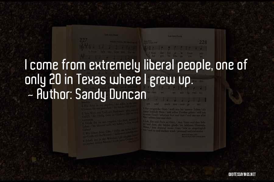 Sandy Duncan Quotes 1115555