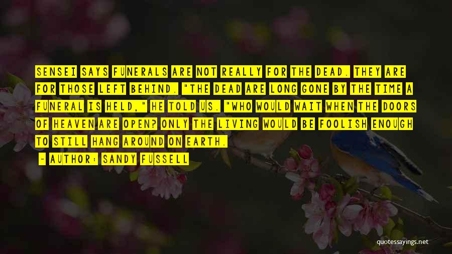 Sandy Fussell Quotes 1568337