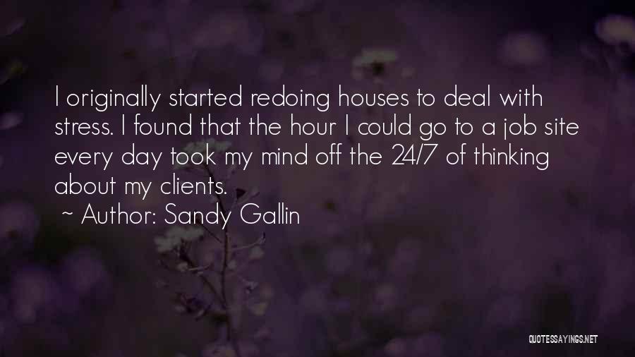 Sandy Gallin Quotes 2154555