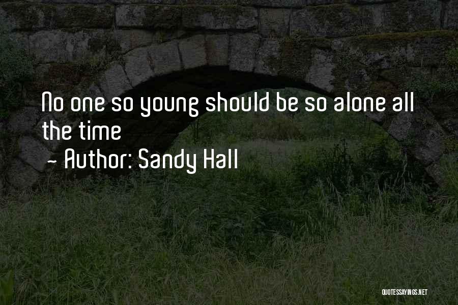 Sandy Hall Quotes 1691648