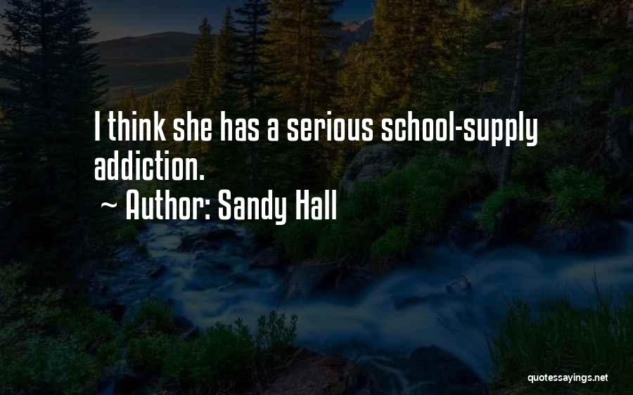 Sandy Hall Quotes 737560