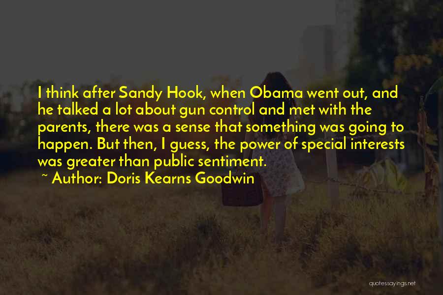 Sandy Hook Parents Quotes By Doris Kearns Goodwin