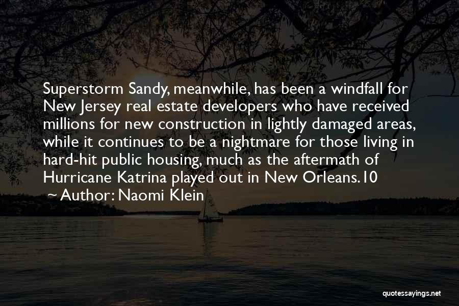 Sandy Hurricane Quotes By Naomi Klein